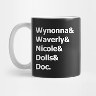 Wynonna Earp - Wynonna & Waverly & Nicole & Dolls & Doc. Mug